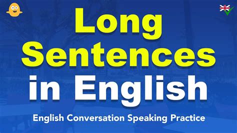 30 Minutes Of Long Sentences In English English Conversation Speaking