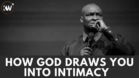 One Of The Ways God Draws Us Into Deep Intimacy With Him • Intimacy With God Apostle Joshua