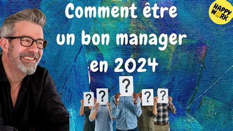 Happy Work Comment être un bon manager en 2024 Gaël Chatelain Berry