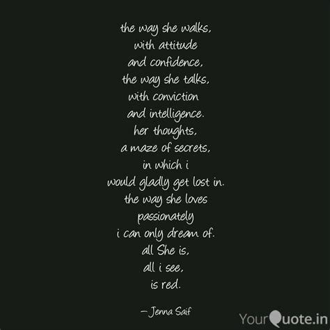 the way she walks, with a... | Quotes & Writings by Jenna Saif | YourQuote