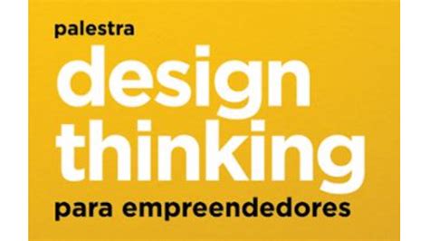 Palestra aborda aplicação do Design Thinking para empreendedores ACIB