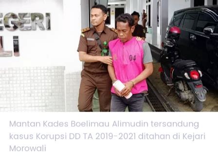 Diduga Tersandung Kasus Tipikor Mantan Kades Boelimau Jadi Tahanan