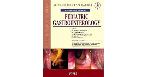 Pediatric Gastroenterology Iap Specialty Series By Bavdekar