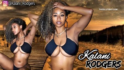 Kalani Rodgers Nude Sex Tape Leaked Onlyfans Leaked Nudes