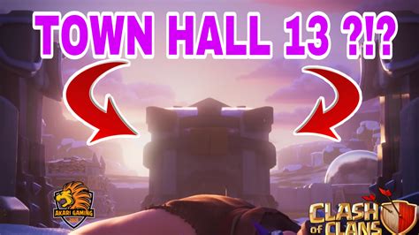 Update Town Hall 13 Clash Of Clans HÉ LỘ HÌnh Ảnh NhÀ ChÍnh 13 TỪ Supercell