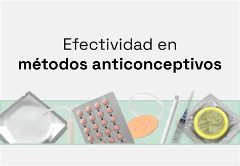 Efectividad En Métodos Anticonceptivos