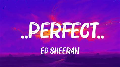 Ed Sheeran Perfect Lyrics The Best Of Lyrics Youtube