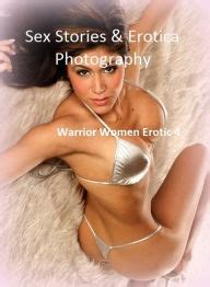 Buy Sex Stories Erotica Photography Warrior Women Erotic Erotic