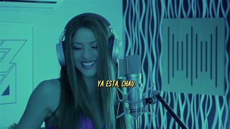 Shakira Bzrp Music Sessions 53 Video Lyrics Idk Letra Youtube