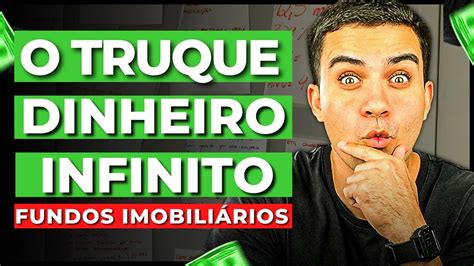 COMO INVESTIR EM FUNDOS IMOBILIÁRIOS O TRUQUE DO DINHEIRO INFINITO