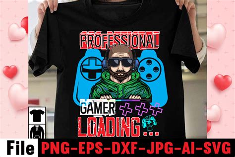 Professional Gamer Loading T Shirt Designgaming T Shirt Bundle Gaming