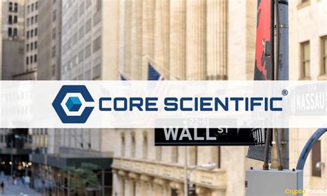 Core Scientific Noteholders Seek Company Acquisition In Bankruptcy