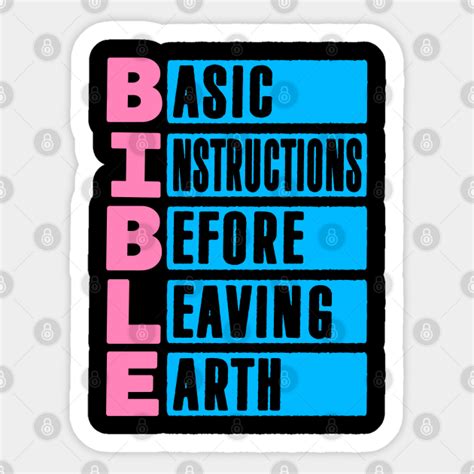 BIBLE Basic Instructions Before Leaving Earth Bible Sticker TeePublic