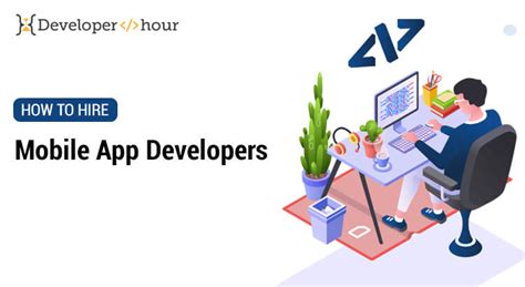 How To Hire Mobile App Developers In 2023 Dph Blog