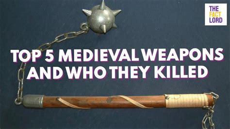 Top 5 Deadliest Medieval Weapons Youtube