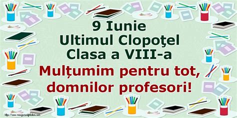 Felicitari de Ultimul clopoţel clasa a VIII a Pagina 3