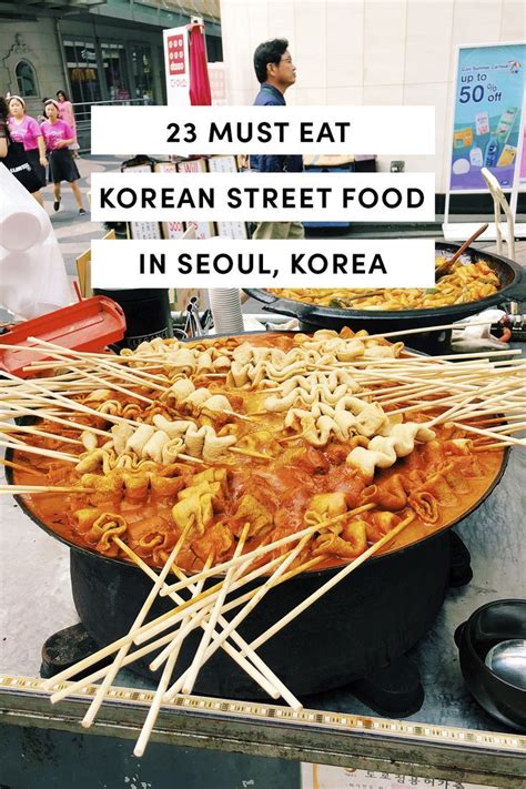 15 Must Eat Korean Street Food In Seoul Korea Korean Street Food