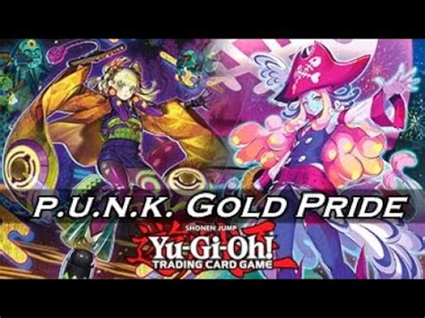 Yu Gi Oh P U N K Gold Pride Combos 2023 Post Cyberstorm Access Punk