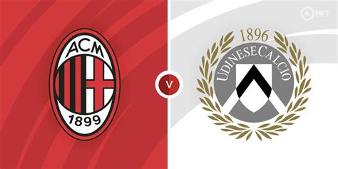 AC Milan Vs Udinese Prediction And Betting Tips