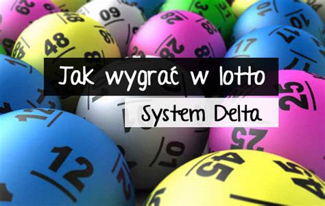 Jak wygrać w lotto System Delta