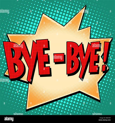 Goodbye Bye Comic Bubble Text Hi Res Stock Photography And Images Alamy