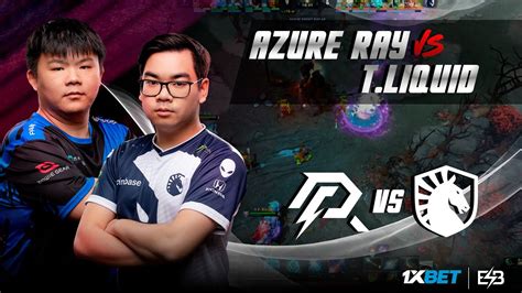 TEAM LIQUID Vs AZURE RAY GAME 2 Lower Bracket FINAL ESL Kuala Lumpur