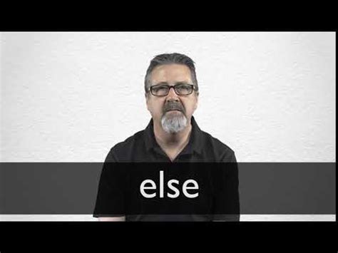 ELSE definition and meaning | Collins English Dictionary