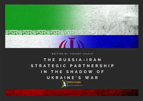 The Russia Iran Strategic Partnership In The Shadow Of Ukraine’s War Finabel