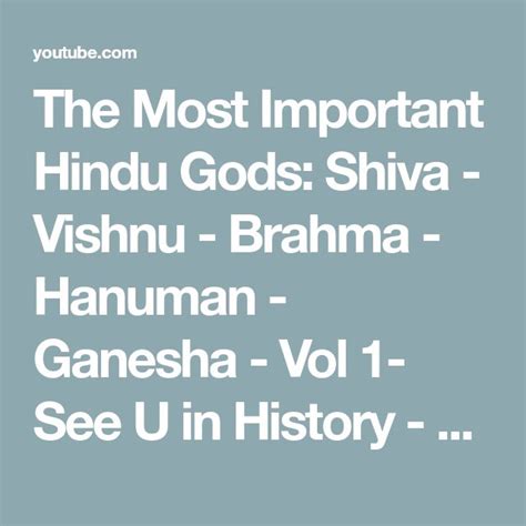 The Most Important Hindu Gods Shiva Vishnu Brahma Hanuman Ganesha Vol 1