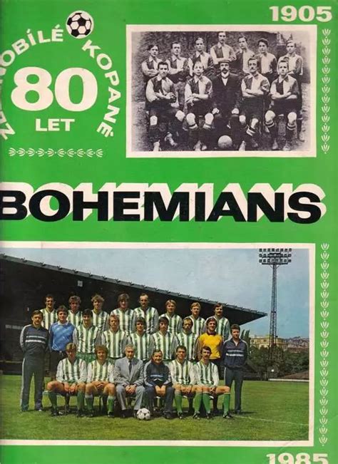 Bohemians ČKD Praha 80 let zelenobílé kopané 1905 1985 Pavel