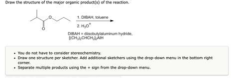 Solved Draw The Structure Of The Major Organic Product S Of The