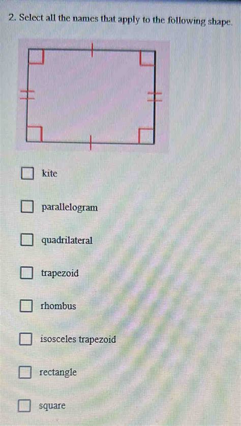 Solved 2 Select All The Names That Apply To The Following Shape Kite