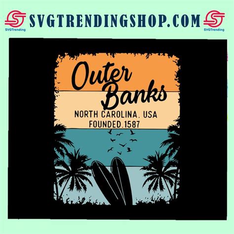 Outer Banks Svg Obx North Carolina Nc Gift Svg Netflix Show Svg