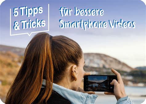 5 Tipps Und Tricks Für Bessere Smartphone Videos Handyking