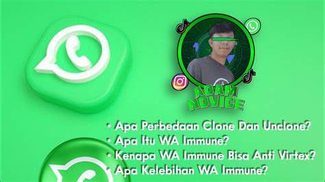 Perbedaan Clone Dan Unclone Apa Itu Wa Imune Kenapa Wa Imune Bisa