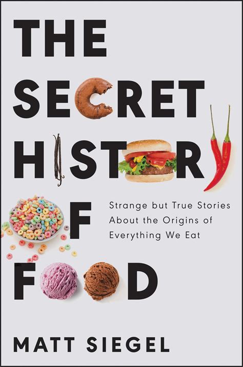 The Secret History Of Food