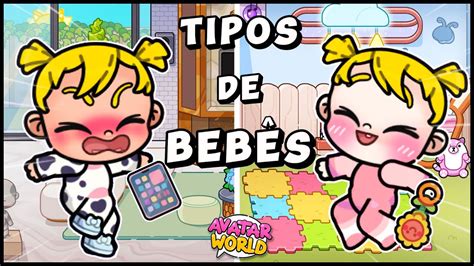 ROTINA TIPOS DE BEBÊS ROTINAS E HISTORINHAS AVATAR WORLD YouTube