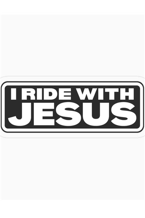 I Ride With Jesus Sticker For Sale By Outlaw70 In 2024 Christian Quotes Inspirational Bible