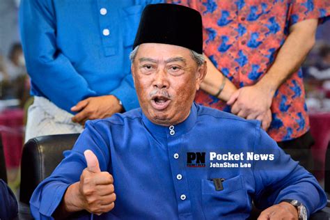 Tan Sri Muhyiddin Yassin Open to Collaboration with Tun Dr Mahathir ...