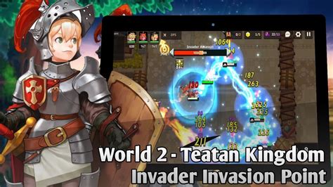 Guardian Tales World 2 Teatan Kingdom Invader Invasion Point Youtube