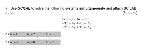 Solved Use Scilab To Solve The Following Systems Chegg