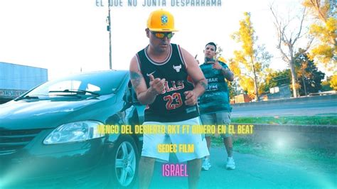 Vengo Del Desierto Rkt Ft Dinero En El Beat Israelbraida Rkt