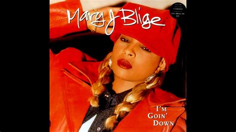 Mary J Blige I M Goin Down Youtube