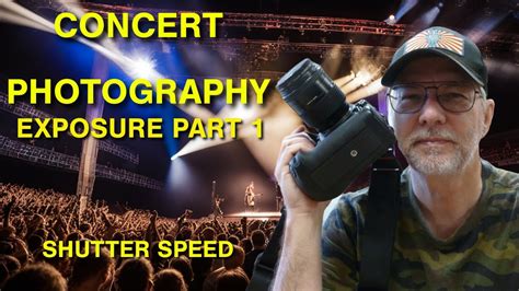 How To Set Shutter Speed Concert Photography Exposure Part Youtube