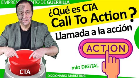 Qué es un Call to action o llamada a la acción para que sirve el CTA