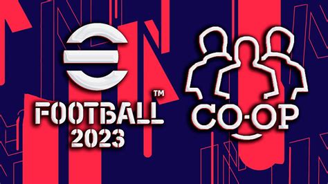 КАК ИГРАТЬ в КООП в eFootball 2023 УЖЕ СЕЙЧАС YouTube