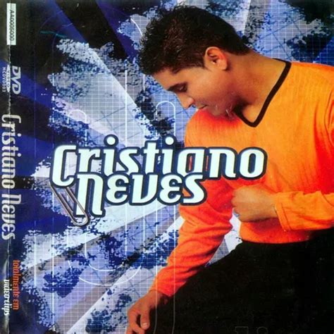 Cristiano Neves Cd Do Dvd De Videoclipes Brega Sua M Sica