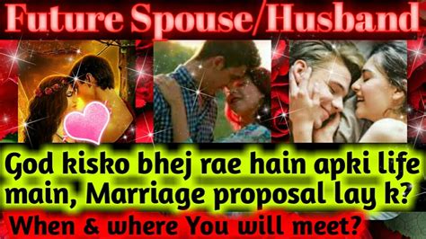 Pick A Card Tarot Hindi God Is Sending Future Spouse Husband Who Is He When How I Will Met Marry