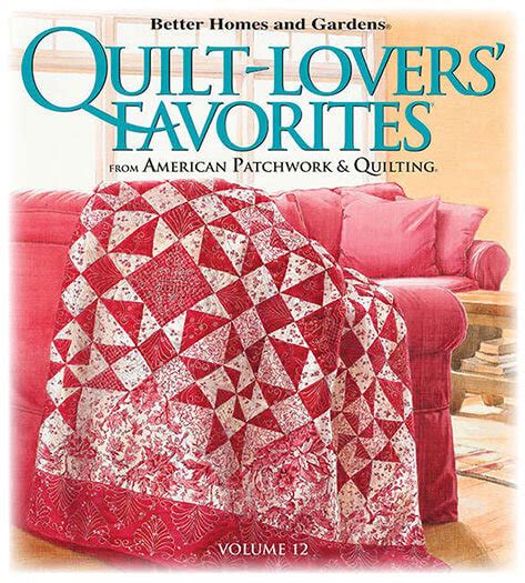 Better Homes Gardens Quilt Lovers Favorites Volume Magazine Store