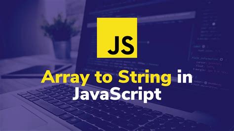 Array To String In Javascript Herewecode